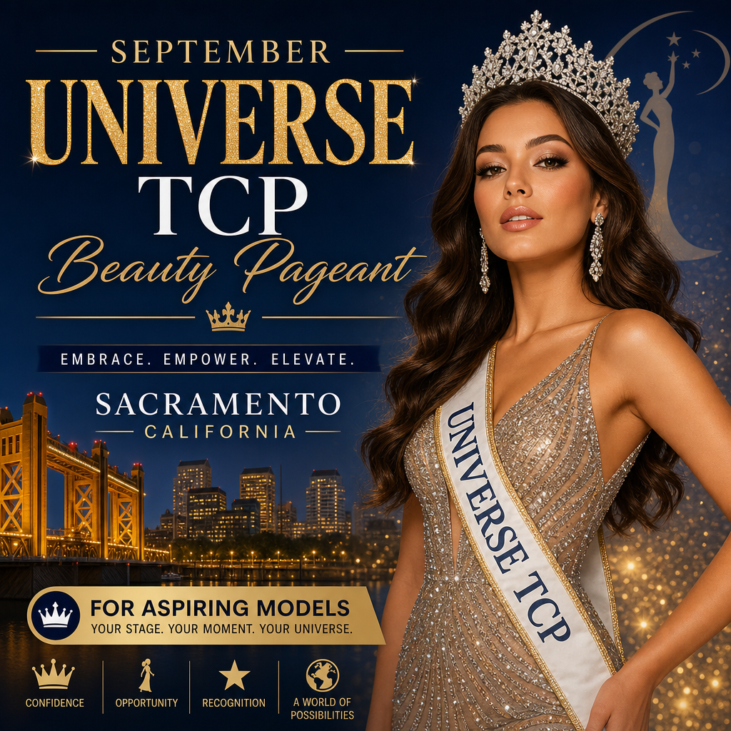 Promotional poster for the September Universe TCP Beauty Pageant in Sacramento inviting aspiring models to showcase their tal